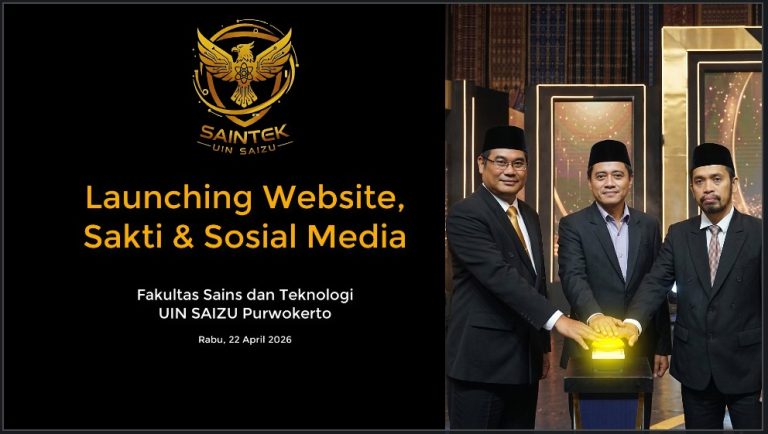 Launching Website, SAKTI dan Sosial Media Fakultas SAINTEK UIN Prof. K.H. Saifuddin Zuhri Berlangsung Meriah